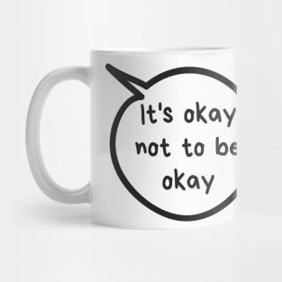 It's Okay Mug